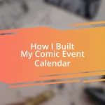 How I Built My Comic Event Calendar