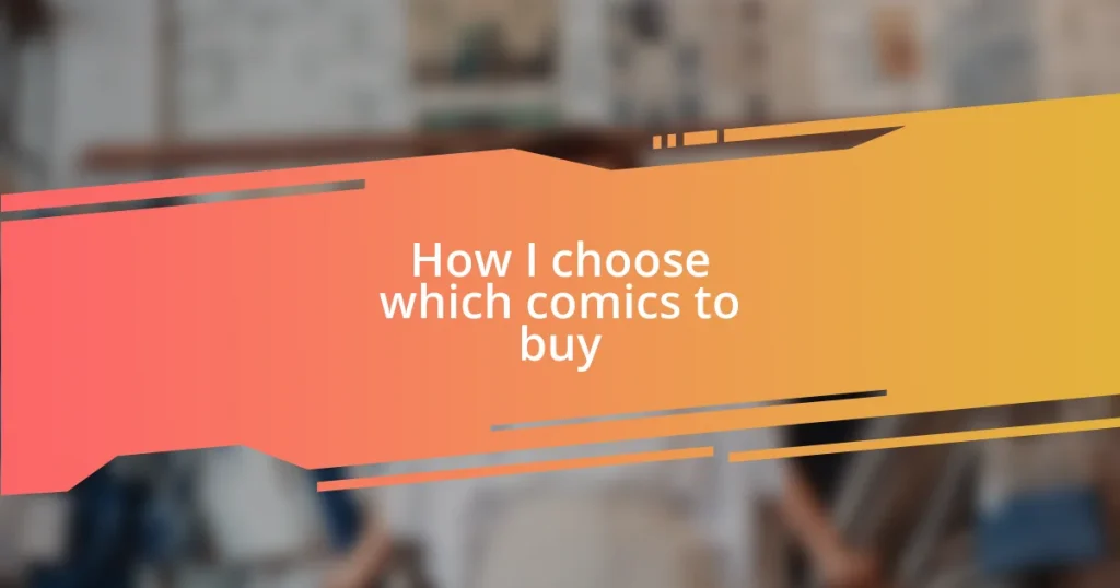 How I choose which comics to buy
