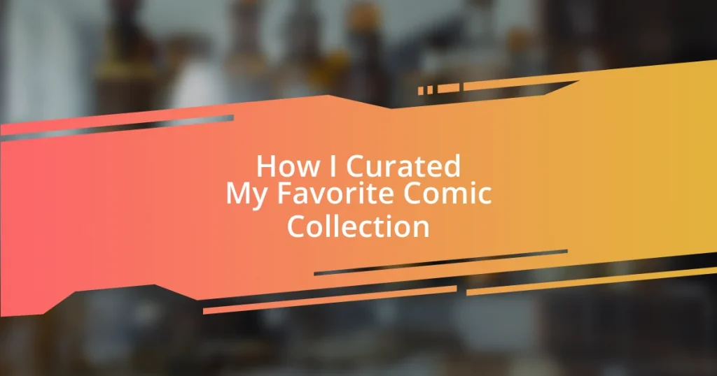 How I Curated My Favorite Comic Collection