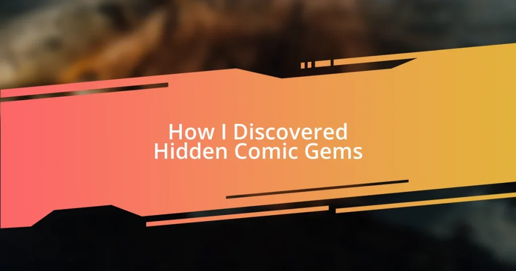 How I Discovered Hidden Comic Gems
