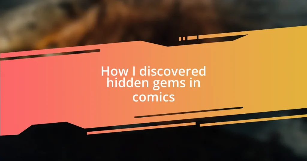 How I discovered hidden gems in comics
