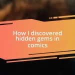 How I discovered hidden gems in comics