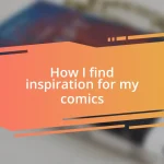 How I find inspiration for my comics