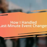 How I Handled Last-Minute Event Changes