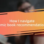 How I navigate comic book recommendations