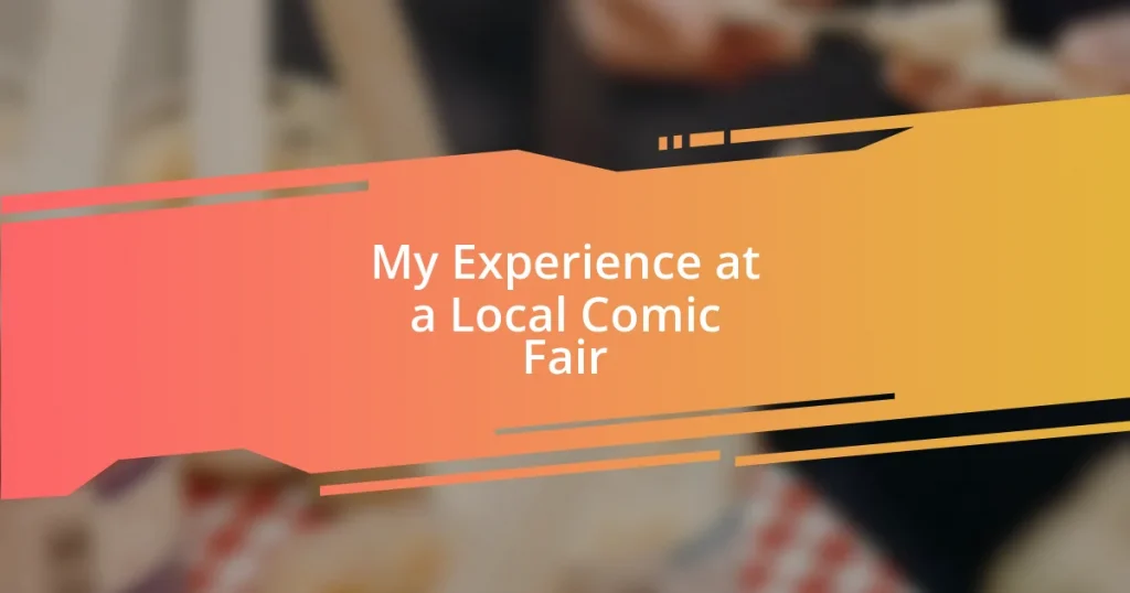 My Experience at a Local Comic Fair