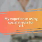 My experience using social media for art