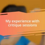 My experience with critique sessions