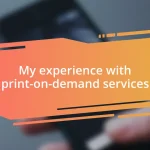 My experience with print-on-demand services