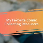 My Favorite Comic Collecting Resources