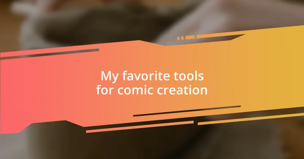 My favorite tools for comic creation