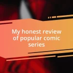 My honest review of popular comic series