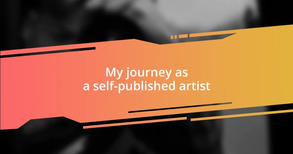 My journey as a self-published artist