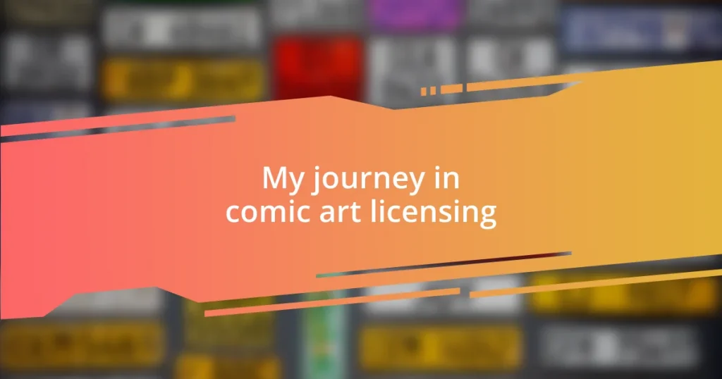 My journey in comic art licensing