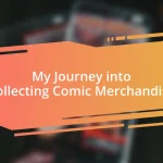 My Journey into Collecting Comic Merchandise