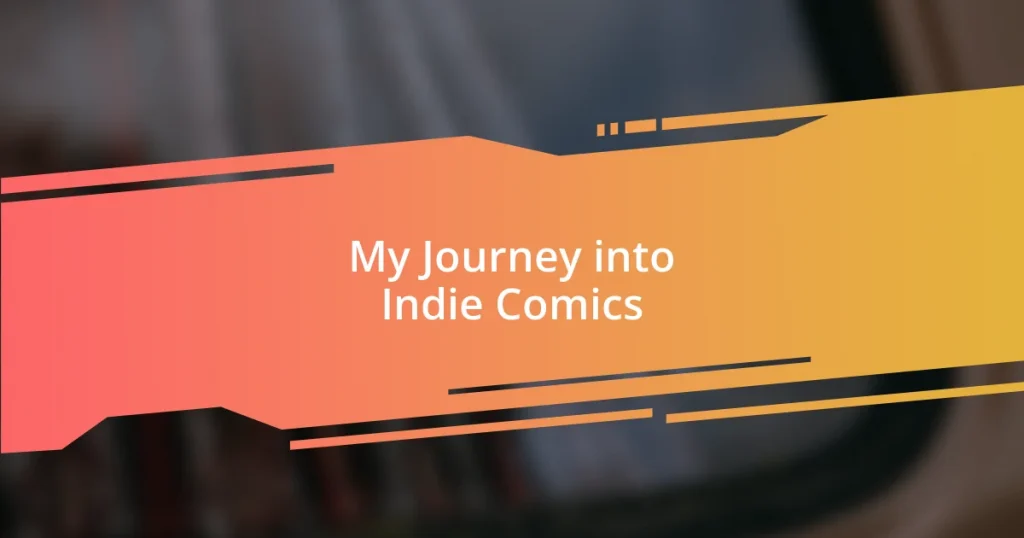 My Journey into Indie Comics