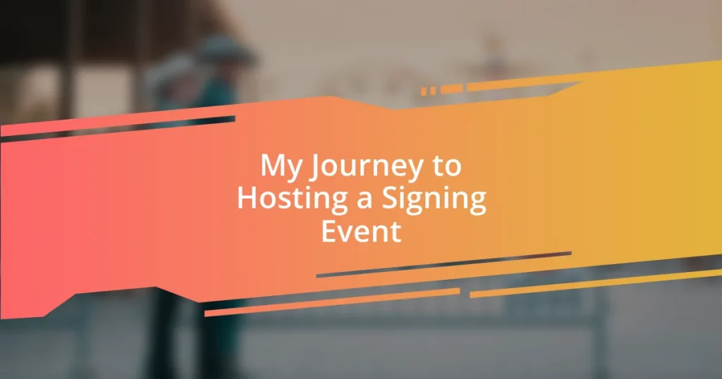 My Journey to Hosting a Signing Event