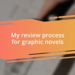 My review process for graphic novels
