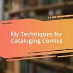 My Techniques for Cataloging Comics