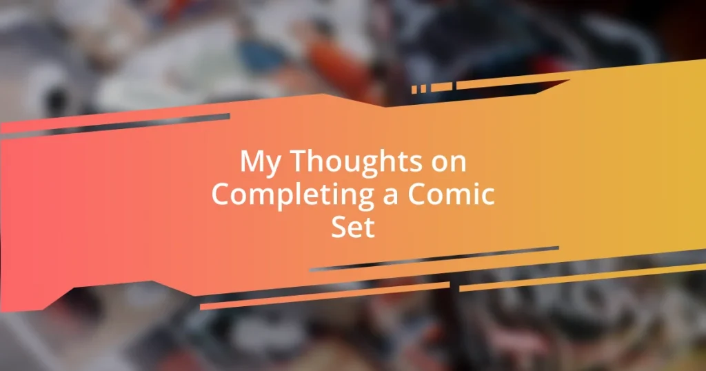 My Thoughts on Completing a Comic Set
