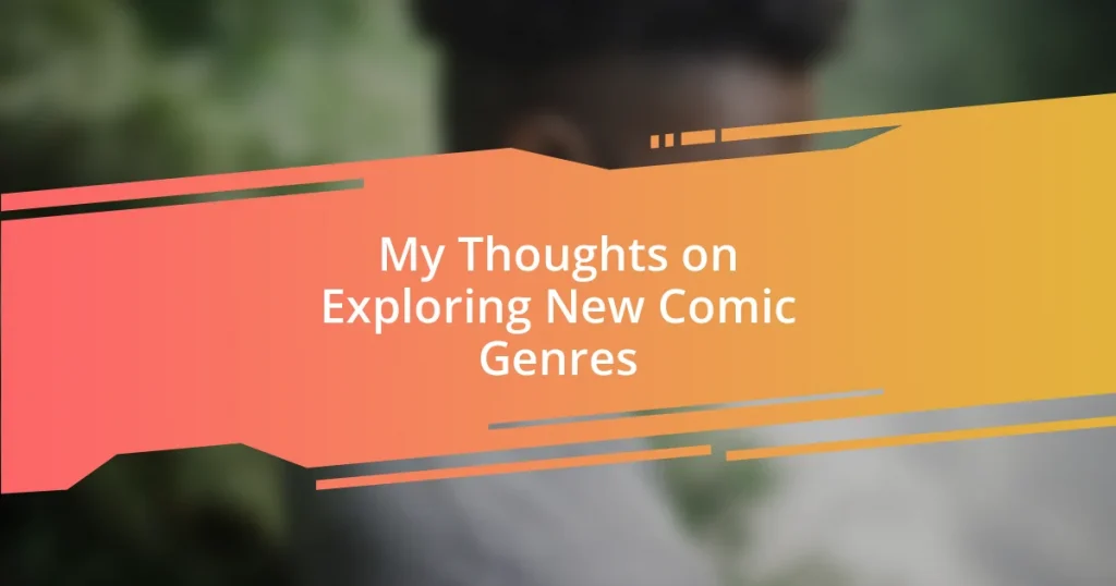 My Thoughts on Exploring New Comic Genres
