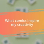 What comics inspire my creativity