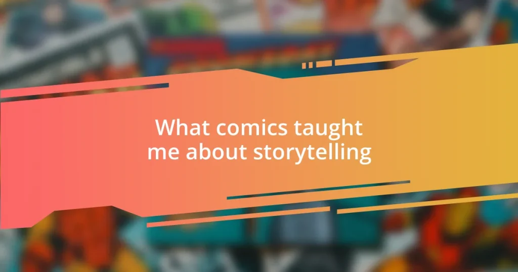 What comics taught me about storytelling