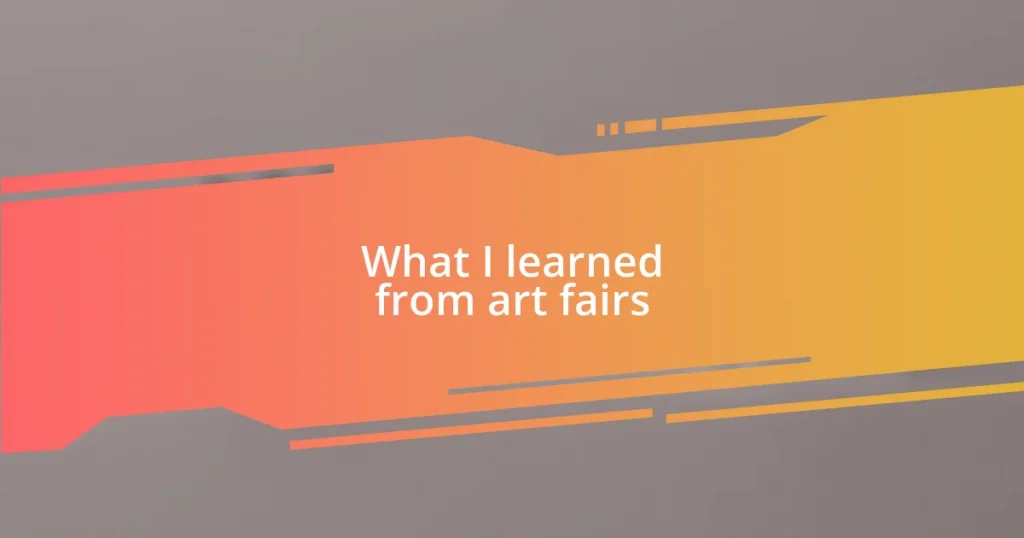 What I learned from art fairs
