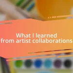 What I learned from artist collaborations