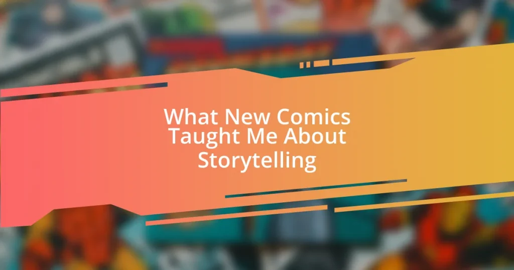What New Comics Taught Me About Storytelling