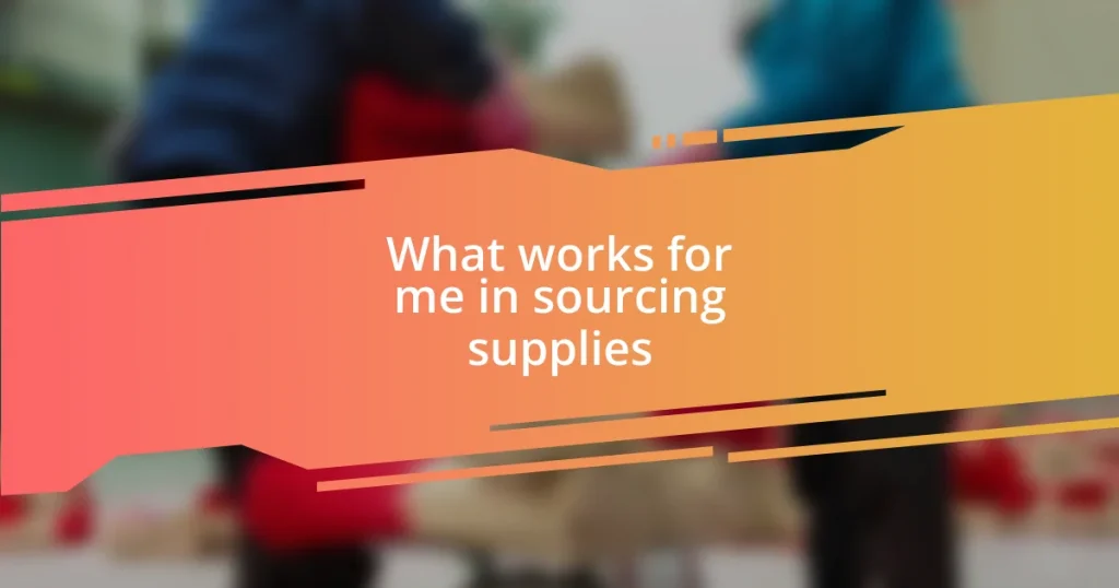 What works for me in sourcing supplies