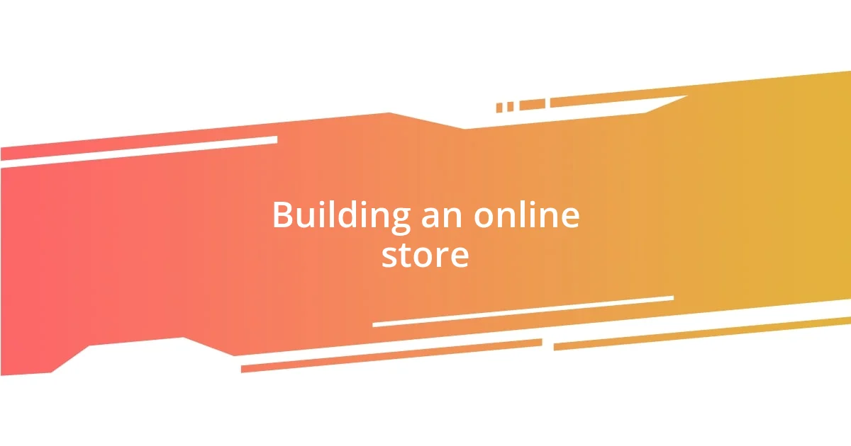 Building an online store