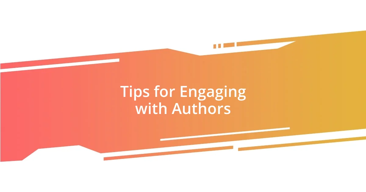 Tips for Engaging with Authors