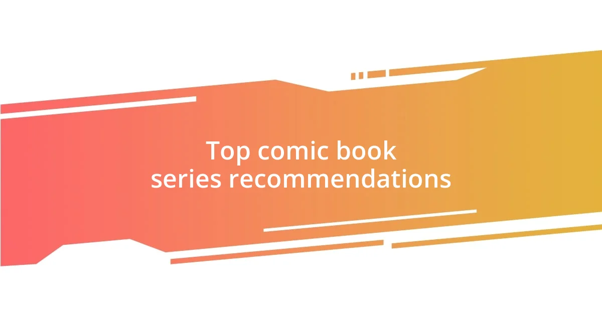 Top comic book series recommendations