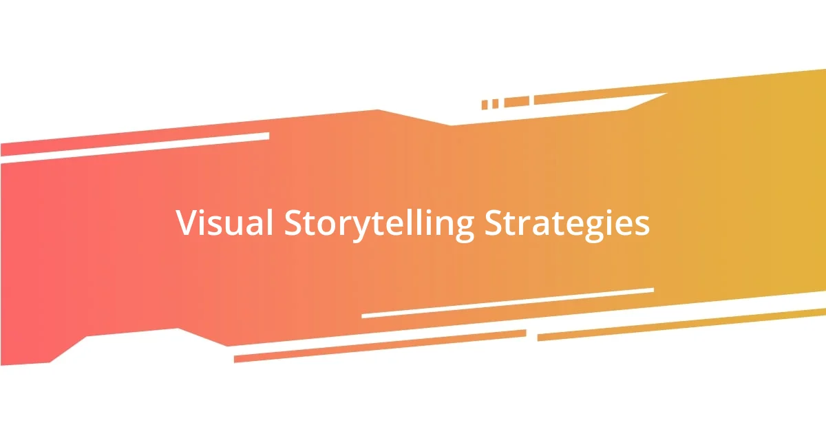 Visual Storytelling Strategies